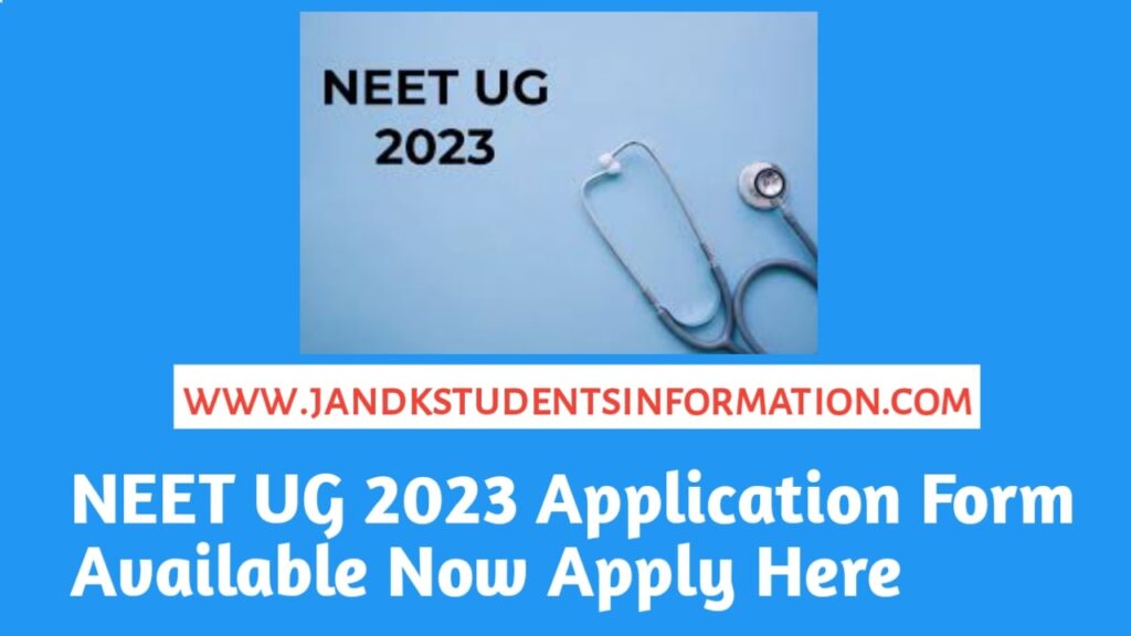 NEET UG 2023 Application Form Available Now Apply Here 